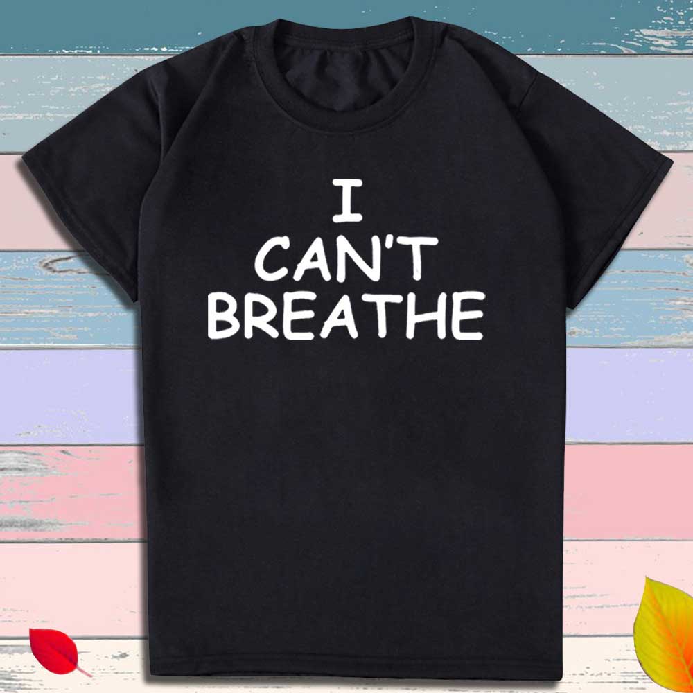 I can't breathe Print T-Shirt Men Women