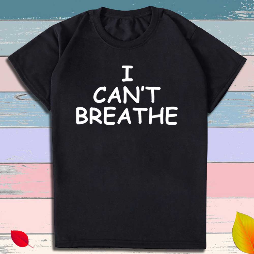 I can't breathe Print T-Shirt Men Women