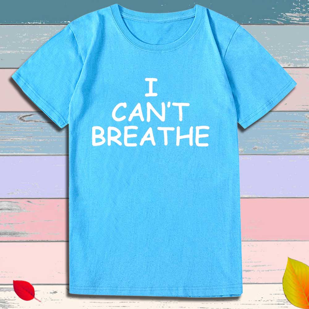 I can't breathe Print T-Shirt Men Women